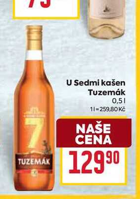 U Sedmi kašen Tuzemák 0,5l