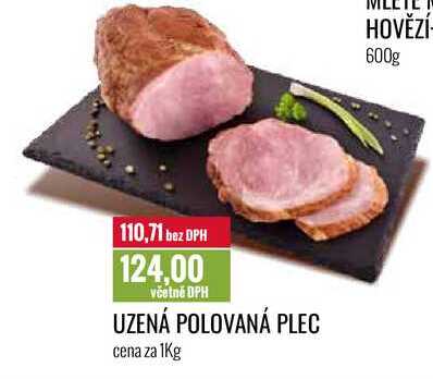 UZENÁ POLOVANÁ PLEC cena za 1Kg 