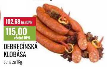 DEBRECÍNSKÁ KLOBÁSA cena za 1Kg 