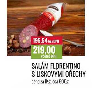 SALÁM FLORENTINO S LÍSKOVÝMI OŘECHY cena za 1Kg