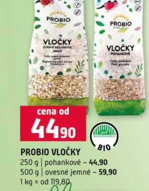 PROBIO VLOČKY 250 g pohankové 500 g ovesné jemné 