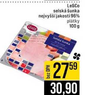 Le&Co selská šunka nejvyšší jakosti 96% plátky 100 g 
