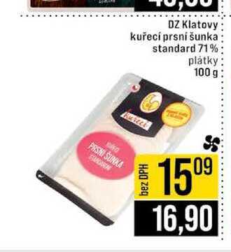 DZ Klatovy kuřecí prsni šunka standard 71% plátky 100 g