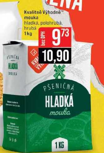 Kvalitně Výhodně mouka hladká, polohrubȧ hrubá 1kg