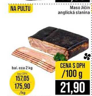 Maso Jičín anglická slanina cca 2 kg 100g