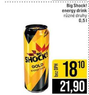 Big Shock! energy drink různé druhy 0,5l