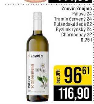 Pálava ze Znojemska ZNOVIN Znovín Znojmo Pálava 24 Tramin červený 24 Rulandské šedé 22 Ryzlink rýnský 24 Chardonnay 22 0,75l