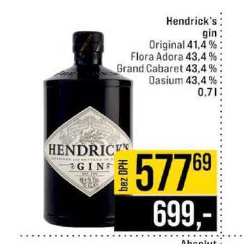 Hendrick's gin Original 41,4% Flora Adora 43,4 % Grand Cabaret 43,4% Oasium 43,4% 0,7l