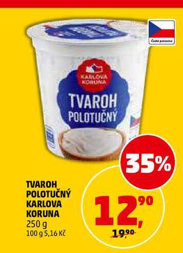 TVAROH POLOTUČNÝ KARLOVA KORUNA, 250 g