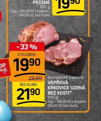 VEPŘOVÁ KRKOVICE UZENÁ BEZ KOSTI 100 g