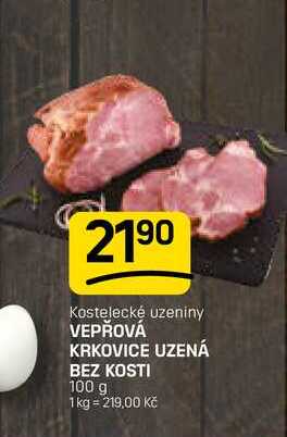 VEPŘOVÁ KRKOVICE UZENÁ BEZ KOSTI 100 g