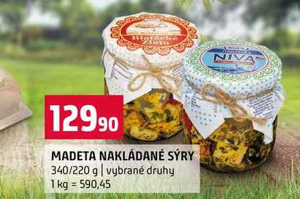 MADETA NAKLÁDANÉ SÝRY 340/220 g vybrané druhy 