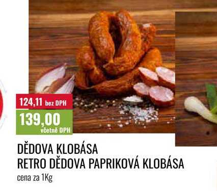 DĚDOVA KLOBÁSA, RETRO DĚDOVA PAPRIKOVÁ KLOBÁSA cena za 1Kg 
