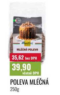 POLEVA MLÉČNÁ 250g 