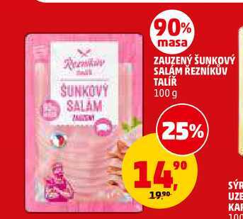 ZAUZENÝ ŠUNKOVÝ SALAM ŘEZNÍKŮV TALÍŘ, 100 g