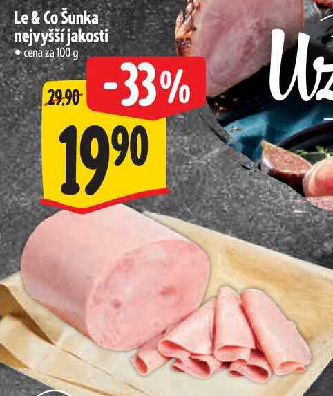 Le & Co Šunka nejvyšší jakosti, cena za 100 g 