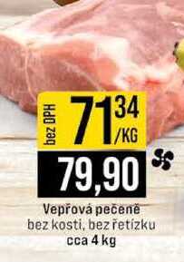 Vepřová pečeně bez kosti, bez řetízku cca 4 kg 1kg