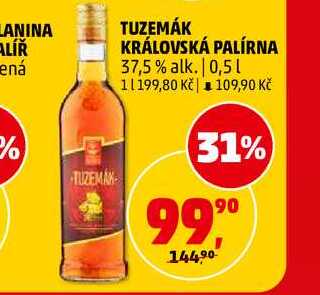 TUZEMÁK KRÁLOVSKÁ PALÍRNA, 0,5 l
