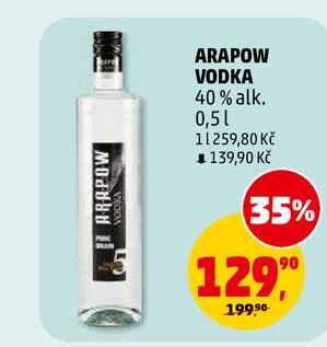 ARAPOW VODKA, 0,5 l v akci