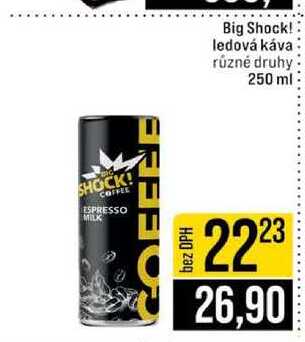 Big Shock! ledová káva různé druhy 250 ml