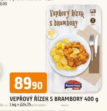 VEPŘOVÝ ŘÍZEK S BRAMBORY 400 g