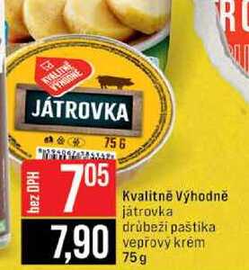 Kvalitně Výhodně játrovka drůbeži paštika vepřový krém 75g 