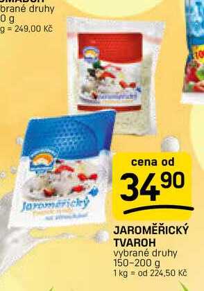 JAROMĚŘICKÝ TVAROH vybrané druhy 150-200 g 
