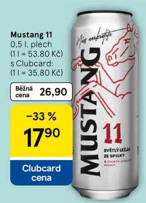 Mustang 11, 0,5 l. plech