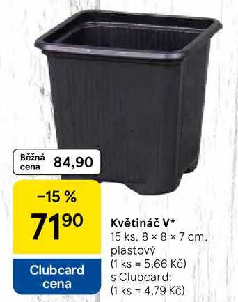 Květináč V, 15 ks, 8 x 8 x 7 cm. plastový 