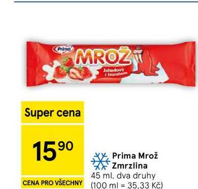 Prima Mrož Zmrzlina, 45 ml, dva druhy