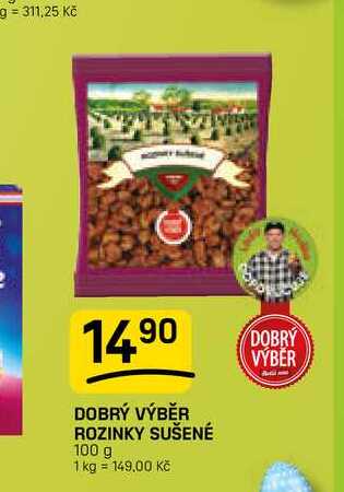 DOBRÝ VÝBĚR ROZINKY SUŠENÉ 100 g