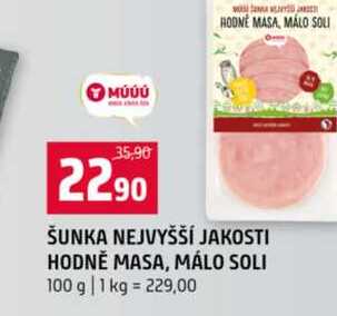 ŠUNKA NEJVYŠŠÍ JAKOSTI HODNĚ MASA, MÁLO SOLI 100 g 