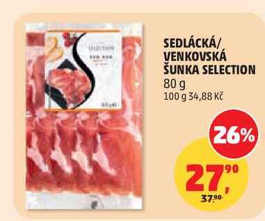 SEDLÁCKÁ/VENKOVSKÁ ŠUNKA SELECTION, 80 g