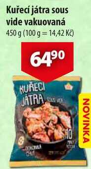 Kuřecí játra sous vide vakuovaná, 450 g  