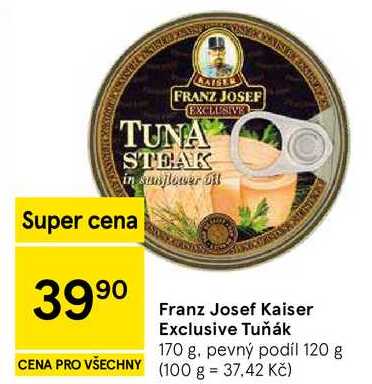 Franz Josef Kaiser Exclusive Tuňák, 170 g. pevný podíl 120 g  