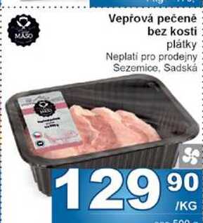 Vepřová pečeně bez kosti plátky 1kg