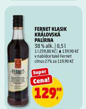 FERNET KLASIK KRÁLOVSKÁ PALÍRNA, 0,5 l