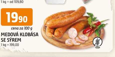 MEDOVÁ KLOBÁSA SE SÝREM 100 g