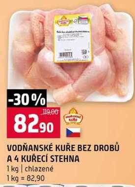 VODŇANSKÉ KUŘE BEZ DROBŮ A 4 KUŘECÍ STEHNA 1 kg chlazené