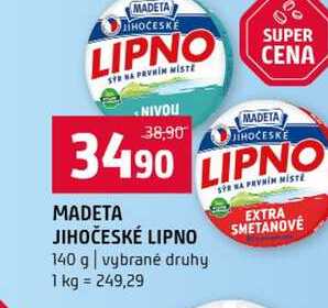 MADETA JIHOČESKÉ LIPNO 140 g vybrané druhy 