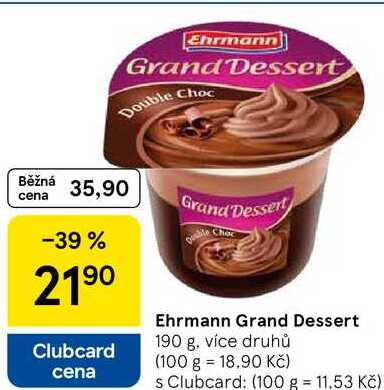 Ehrmann Grand Dessert, 190 g, více druhů 