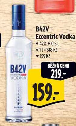 B42V Eccentric Vodka, 0,5 l v akci