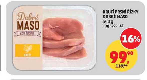 KRŮTÍ PRSNÍ ŘÍZKY DOBRÉ MASO, 400 g