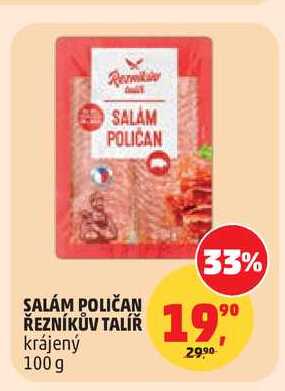 SALÁM POLIČAN ŘEZNÍKŮV TALÍŘ, 100 g 