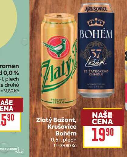 Zlatý Bažant, Krušovice Bohém 0,51, plech