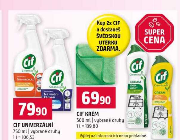 CIF UNIVERZÁLNÍ 750 ml vybrané druhy CIF KRÉM 500 ml vybrané druhy 