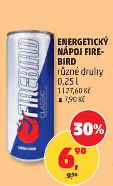 ENERGETICKÝ NÁPOJ FIRE- BIRD různé druhy, 0,25 l
