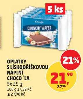 OPLATKY SLÍSKOOŘÍŠKOVOU NÁPLNÍ CHOCO'LA, 5x 25 g 