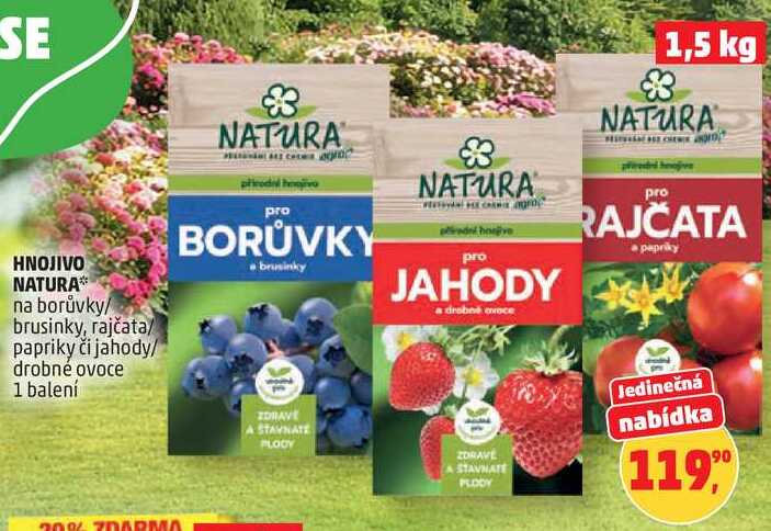 HNOJIVO NATURA na borůvky/ brusinky, rajčata/ papriky či jahody/ drobné ovoce, 1 balení  