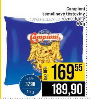 Campioni semolinové těstoviny různé druhy 5kg 